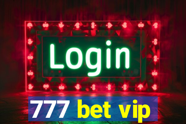 777 bet vip